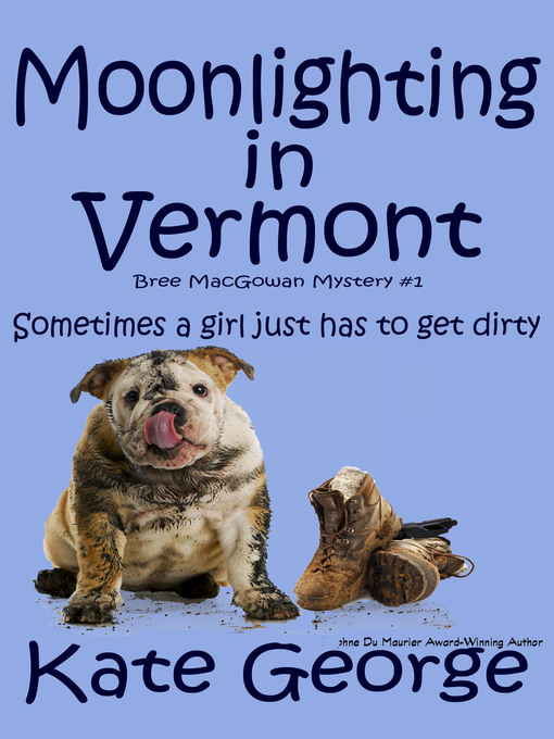 Title details for Moonlighting in Vermont by Kate George - Available